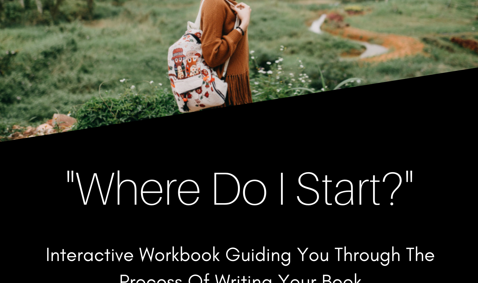 Where Do I Start? – Interactive Book Writing Workbook